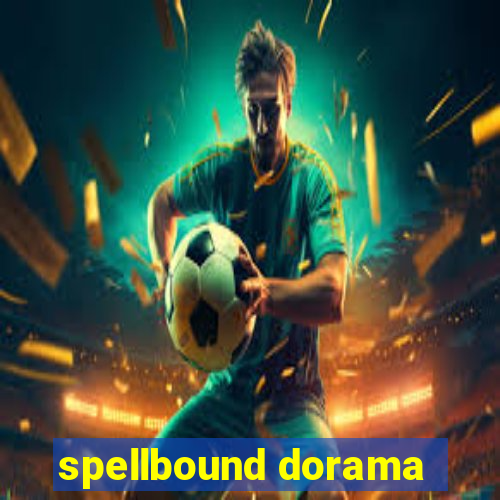 spellbound dorama